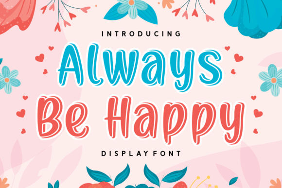 Always Be Happy Font: Brighten Your Brand with 3D Typography