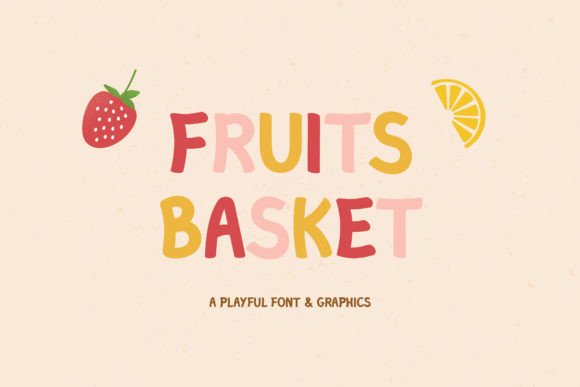 Fruits Basket: A Playful Font for Editorial Projects