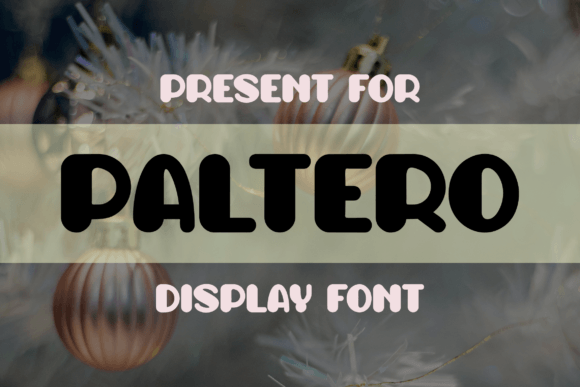 Paltero: A Cheerful Display Font for Makers